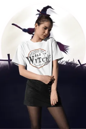 YOU COULDA HAD A BAD WITCH T-shirt